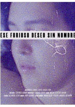 Постер: Ese furioso deseo sin nombre