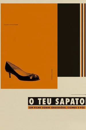 Постер: O Teu Sapato
