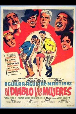 Постер: Al Diablo Las Mujeres