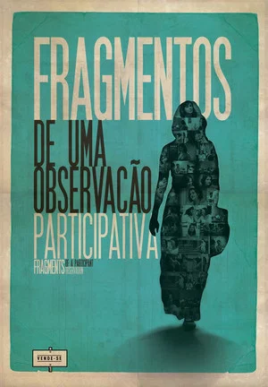 Постер: Fragmentos de Uma Observação Participativa
