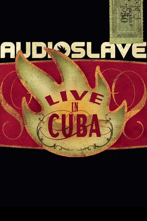 Постер: Audioslave - Live in Cuba