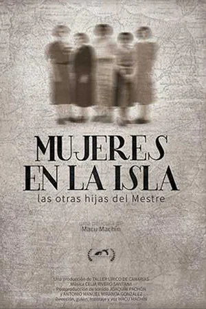 Постер: Mujeres en la isla: las otras hijas del mestre