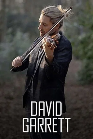 Постер: David Garrett - Ein Weltstar ganz privat
