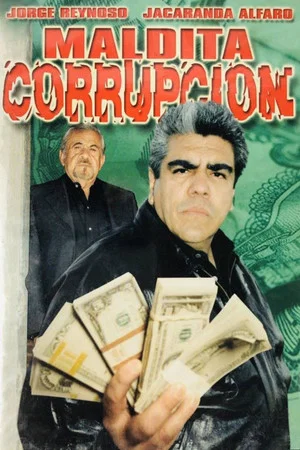 Постер: Maldita corrupción