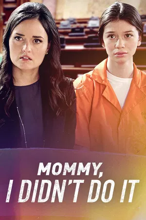 Постер: Mommy I Didn't Do It