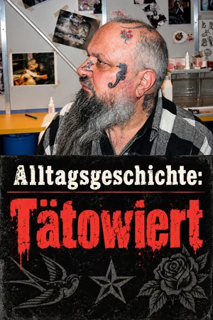Постер: Alltagsgeschichte – Tätowiert