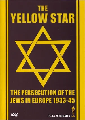 Постер: The Yellow Star: The Persecution of the Jews in Europe - 1933-1945
