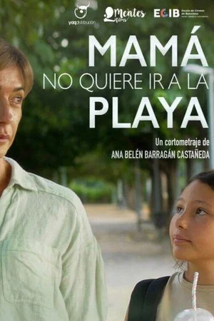 Постер: Mamá no quiere ir a la playa