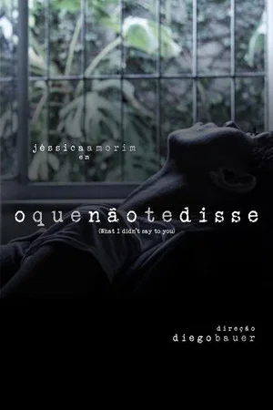 Постер: O Que Não Te Disse