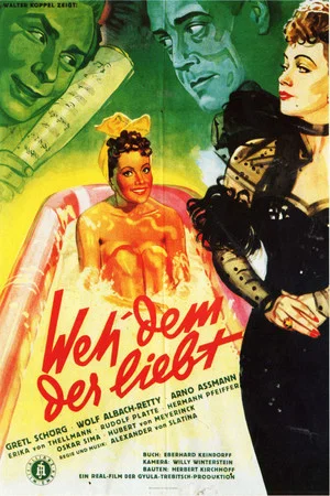 Постер: Weh dem, der liebt!