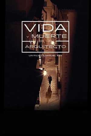 Постер: Life and Death of an Architect