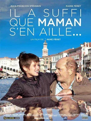 Постер: Il a suffi que maman s'en aille…
