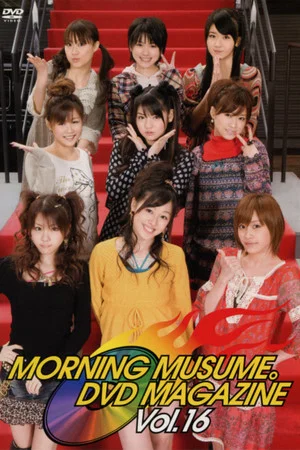Постер: Morning Musume. DVD Magazine Vol.16