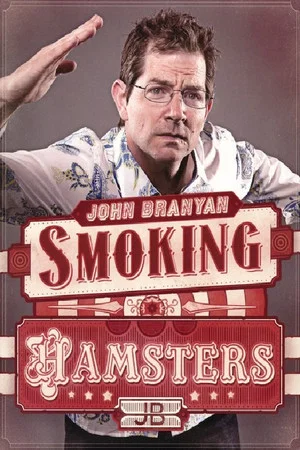 Постер: John Branyan: Smoking Hamsters