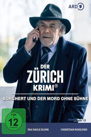 Постер: Der Zürich-Krimi: Borchert und der Mord ohne Sühne