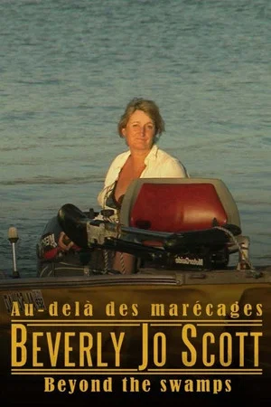 Постер: Beverly Jo Scott - Beyond the Swamps