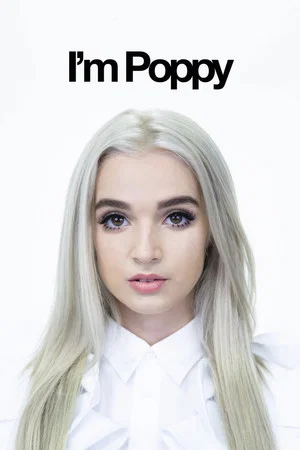 Постер: I'm Poppy: The Film
