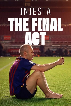 Постер: Iniesta: The Final Act