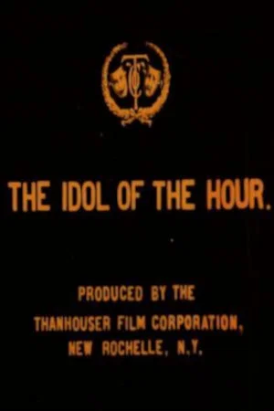 Постер: The Idol of the Hour