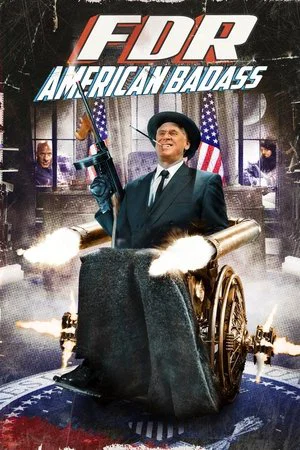 Постер: FDR: American Badass!