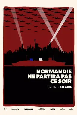 Постер: Normandie ne partira pas ce soir