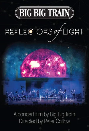 Постер: Big Big Train : Reflectors Of Light