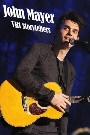 Постер: John Mayer - VH1 Storytellers