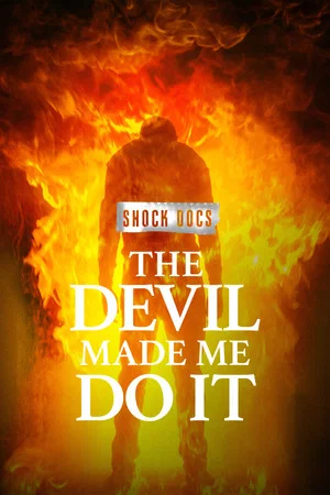 Постер: The Devil Made Me Do It