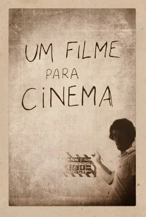 Постер: Um Filme para Cinema