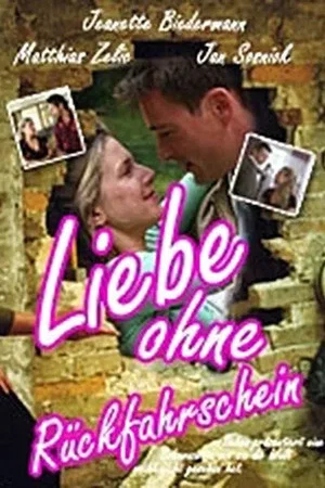 Постер: Liebe ohne Rückfahrschein