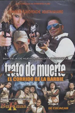 Постер: Trato De Muerte: El Corrido De La Barbie