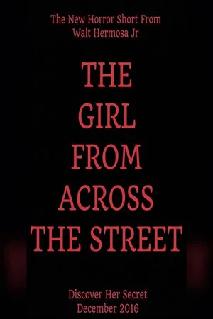 Постер: The Girl From Across The Street