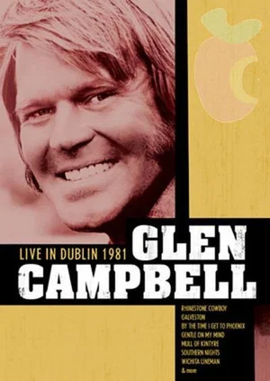 Постер: Glen Campbell | Live in Dublin