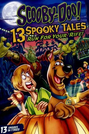 Постер: Scooby-Doo: 13 Spooky Tales Run for Your 'Rife!
