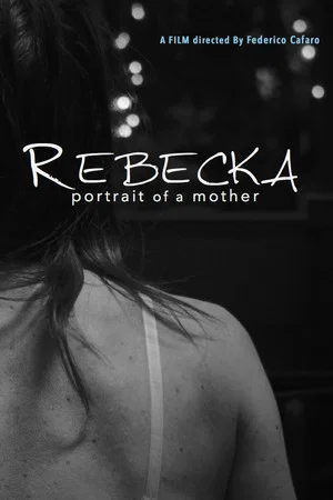 Постер: Rebecka, Portrait of a Mother