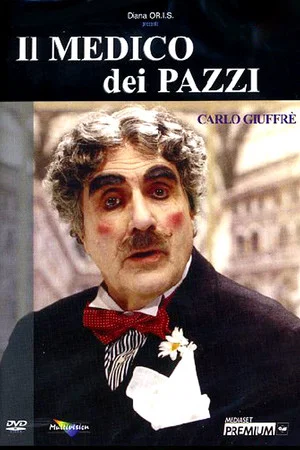 Постер: Il medico dei Pazzi