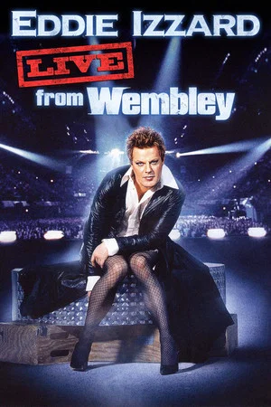 Постер: Eddie Izzard: Live from Wembley