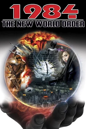 Постер: 1984: The New World Order
