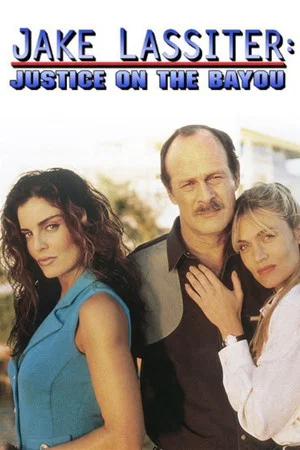 Постер: Jake Lassiter: Justice on the Bayou