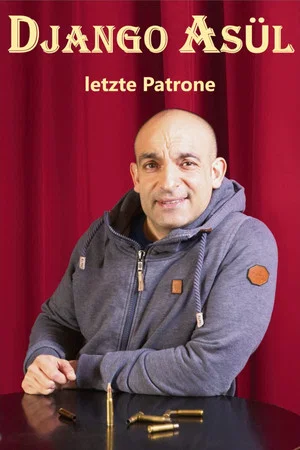 Постер: Django Asül - Letzte Patrone
