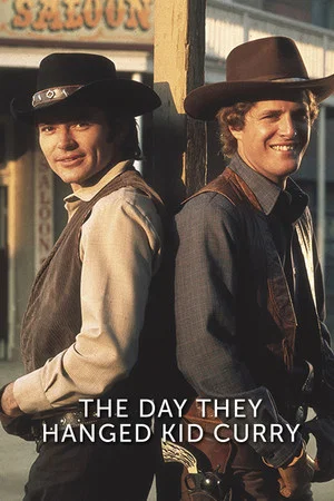 Постер: The Day They Hanged Kid Curry