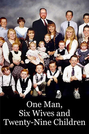 Постер: One Man, Six Wives and Twenty-Nine Children