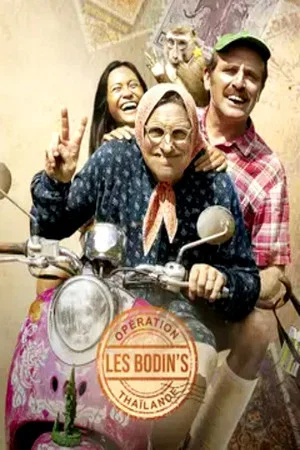 Постер: Les Bodin's : Opération Thaïlande
