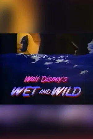 Постер: Walt Disney's Wet and Wild