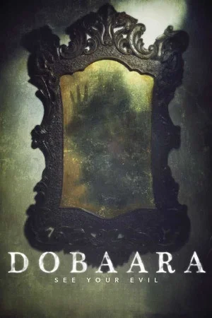 Постер: Dobaara: See Your Evil