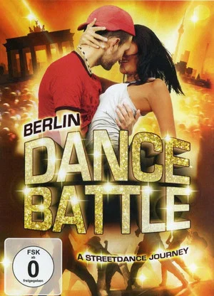 Постер: Berlin Dance Battle - A Streetdance Journey