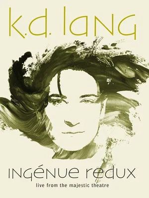 Постер: k.d. lang - Ingénue Redux - Live From the Majestic Theatre
