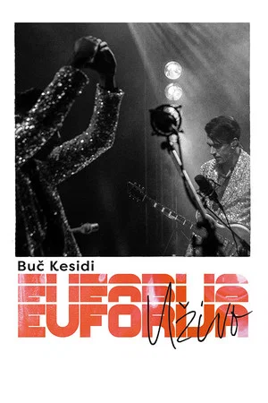 Постер: Buch Kesidi: Live Euphoria