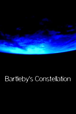 Постер: Bartleby's Constellation
