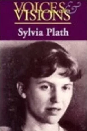 Постер: Voices & Visions: Sylvia Plath